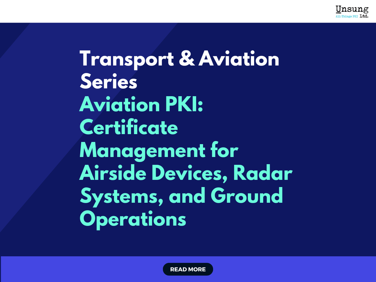 Aviation PKI: Certificate Management for Airside Devices, Radar Systems, and Ground Operations