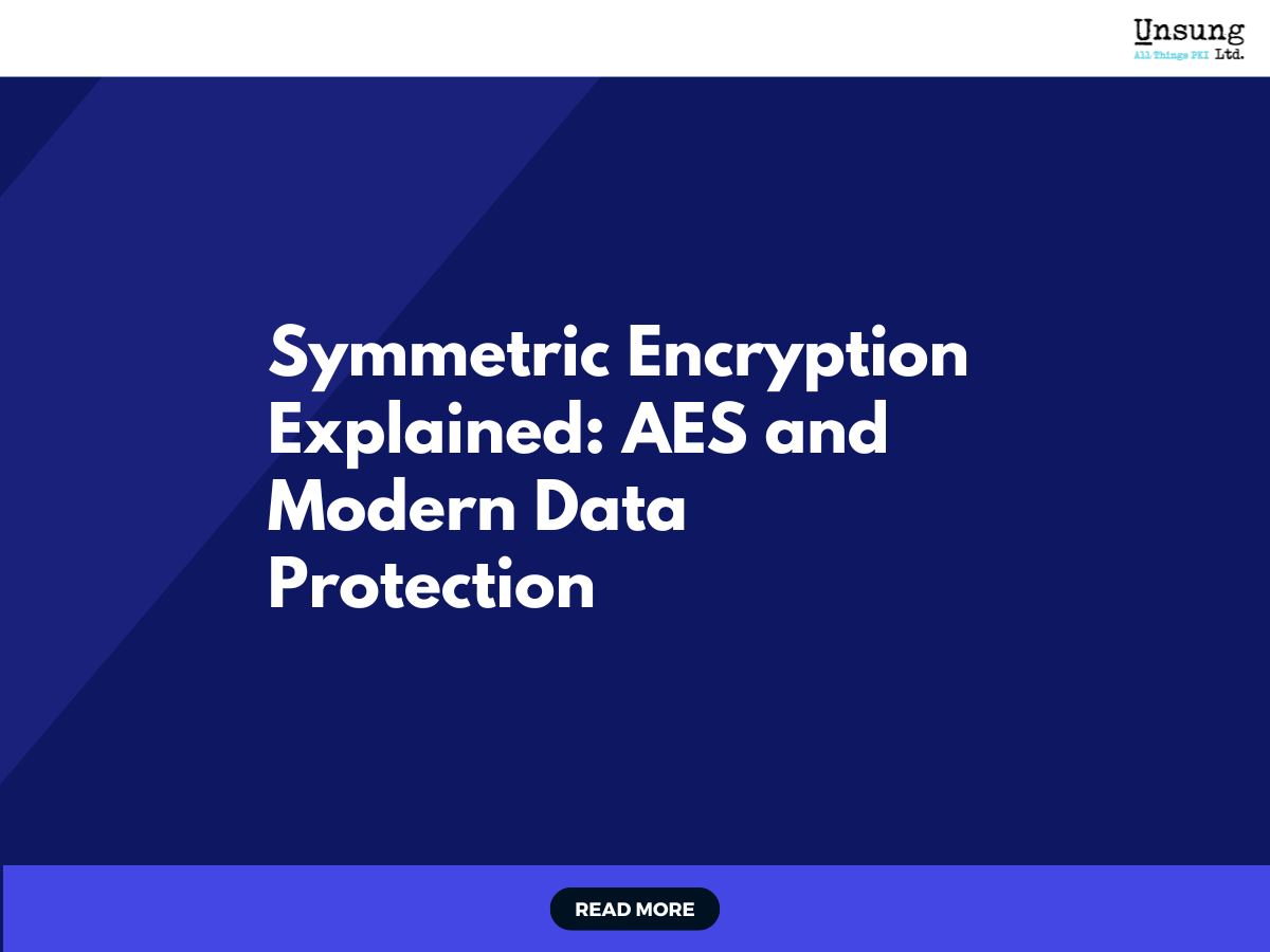 What is Symmetric Encryption? AES and Modern Data Protection 