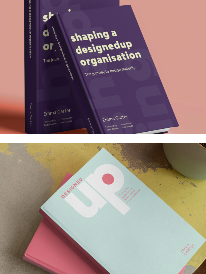 Shaping a designedup organisation and Designedup books by Emma Carter