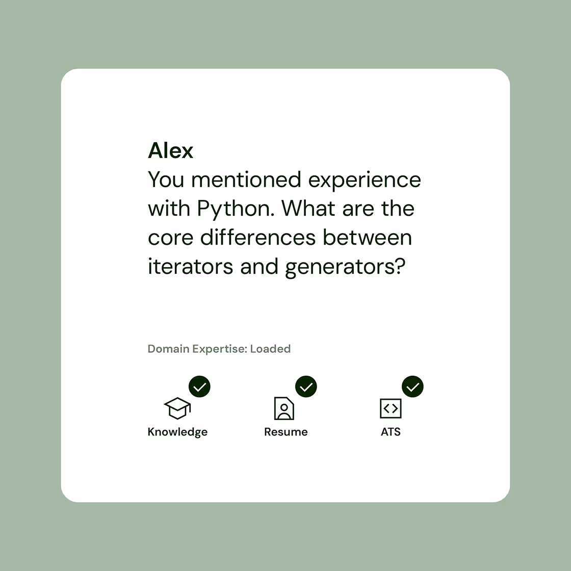 Text box with question from Alex asking about core differences between Python iterators and generators, with icons labeled Knowledge, Resume, and ATS showing domain expertise loaded.