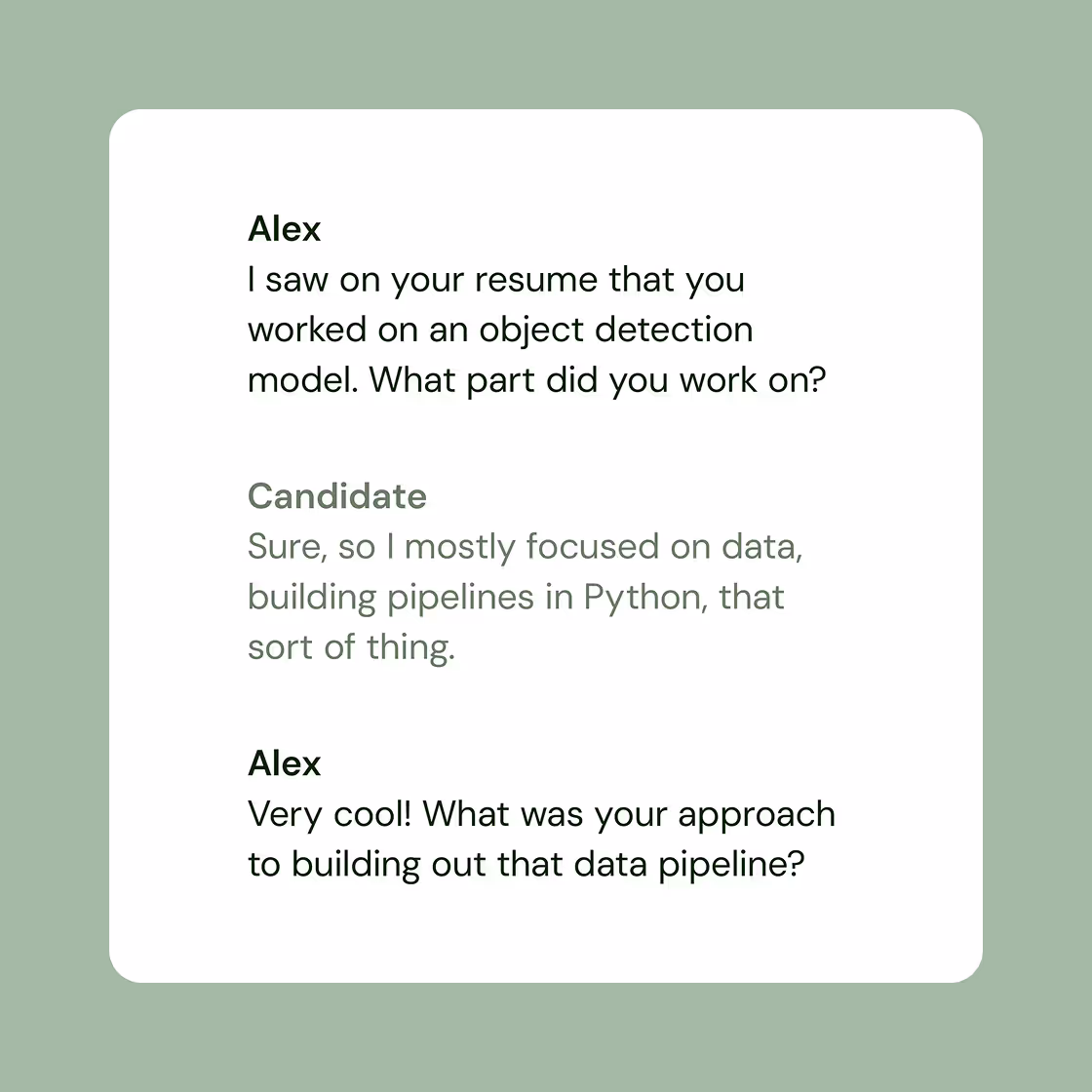 Text conversation where Alex asks about work on an object detection model, and the Candidate responds focusing on data pipelines in Python, followed by Alex inquiring about the approach to building the data pipeline.