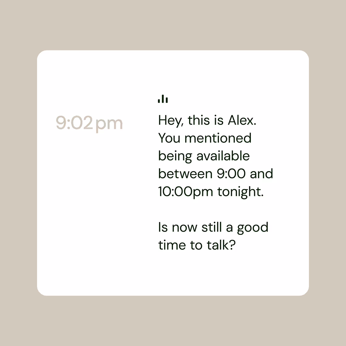 Phone screen showing a message from Alex asking if now is still a good time to talk, referencing availability between 9:00 and 10:00pm.