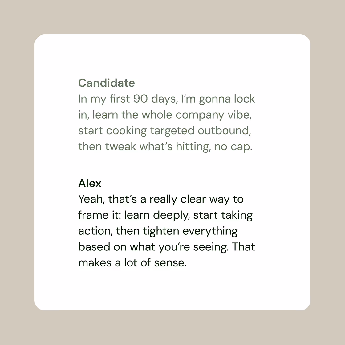 Text conversation where Candidate outlines first 90-day plan to learn company vibe and optimize outbound strategy, and Alex agrees with the clear approach to learn, act, and adjust.
