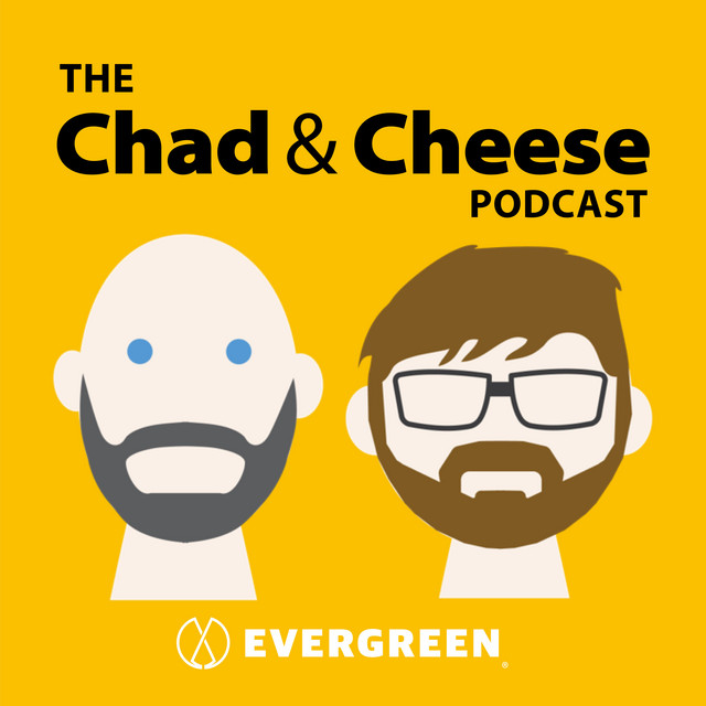 Chad & Cheese podcast cover