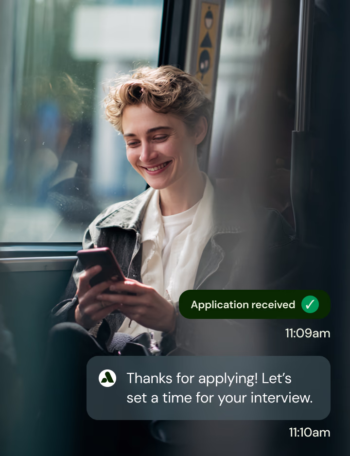 Engage candidates instantly