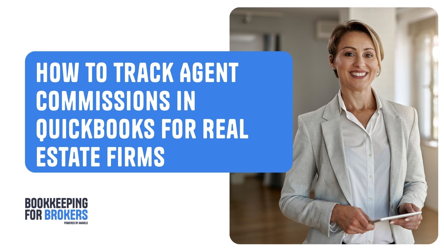 How to Track Agent Commissions in QuickBooks for Real Estate Firms