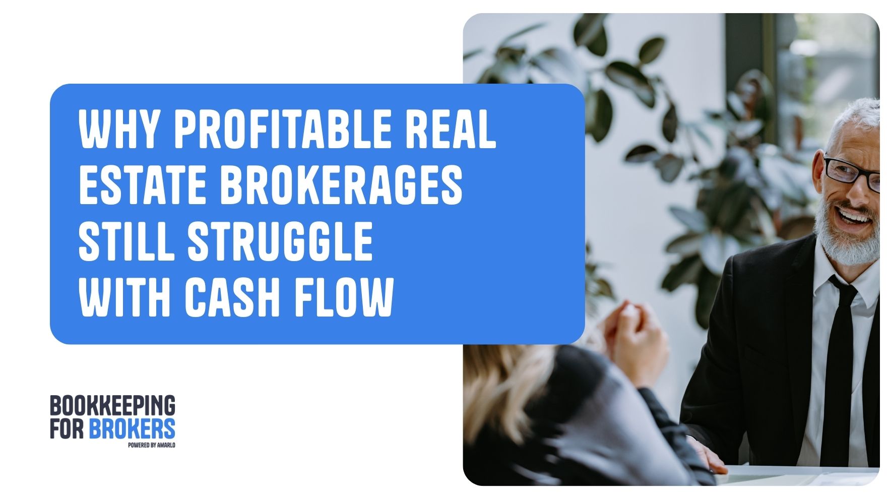 Why Profitable Real Estate Brokerages Still Struggle With Cash Flow