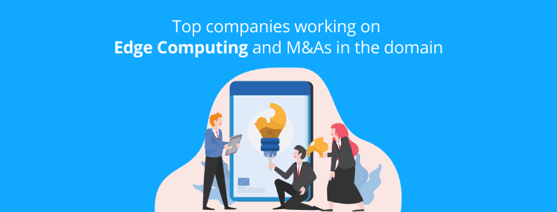 Processing Power at the Edge: Discover the Top Mobile Edge Computing Companies