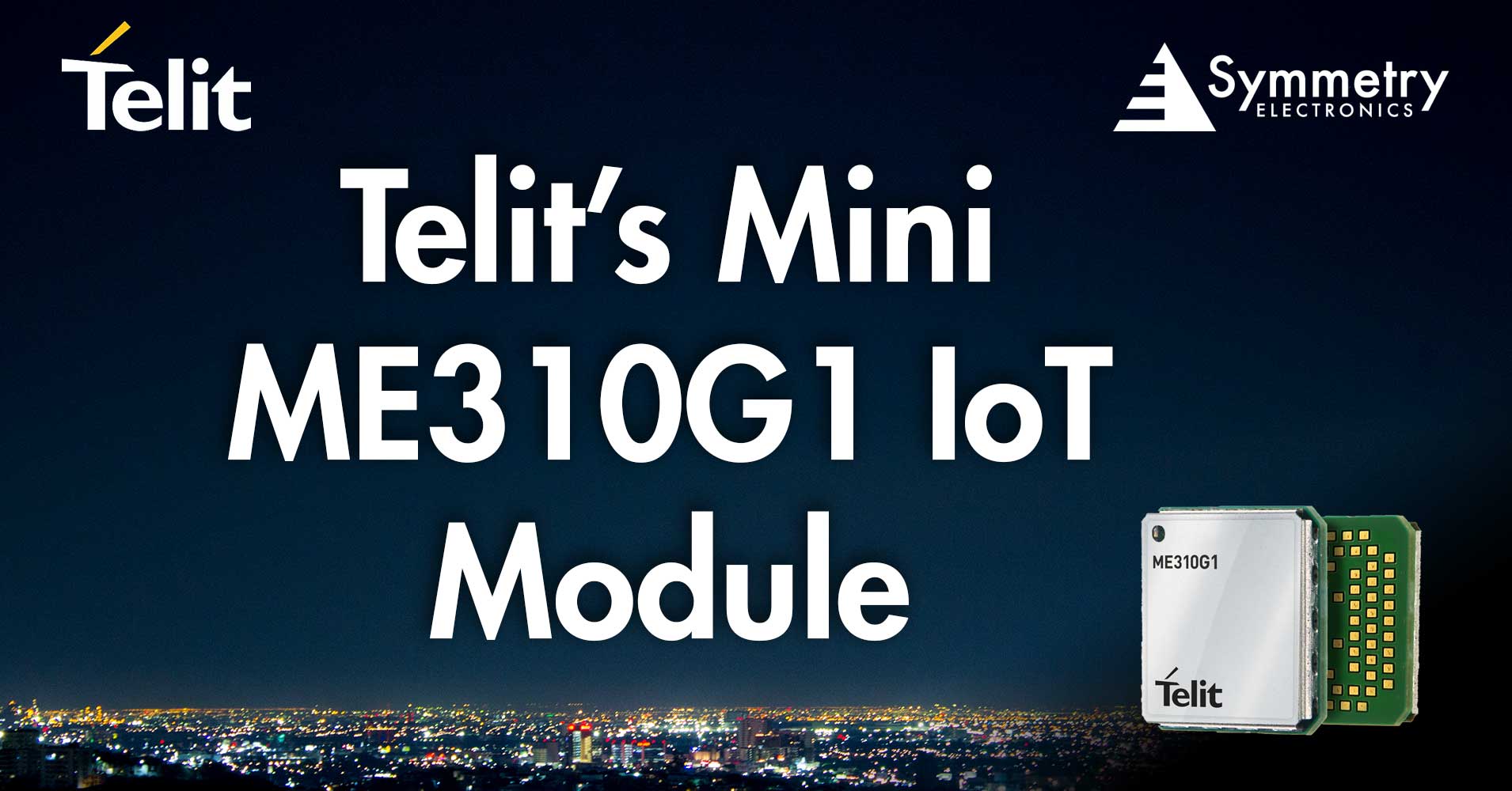 LTE Cat 1 bis – Reliable and Cost-Efficient IoT Connectivity Based on Telit Cinterion ME310G1