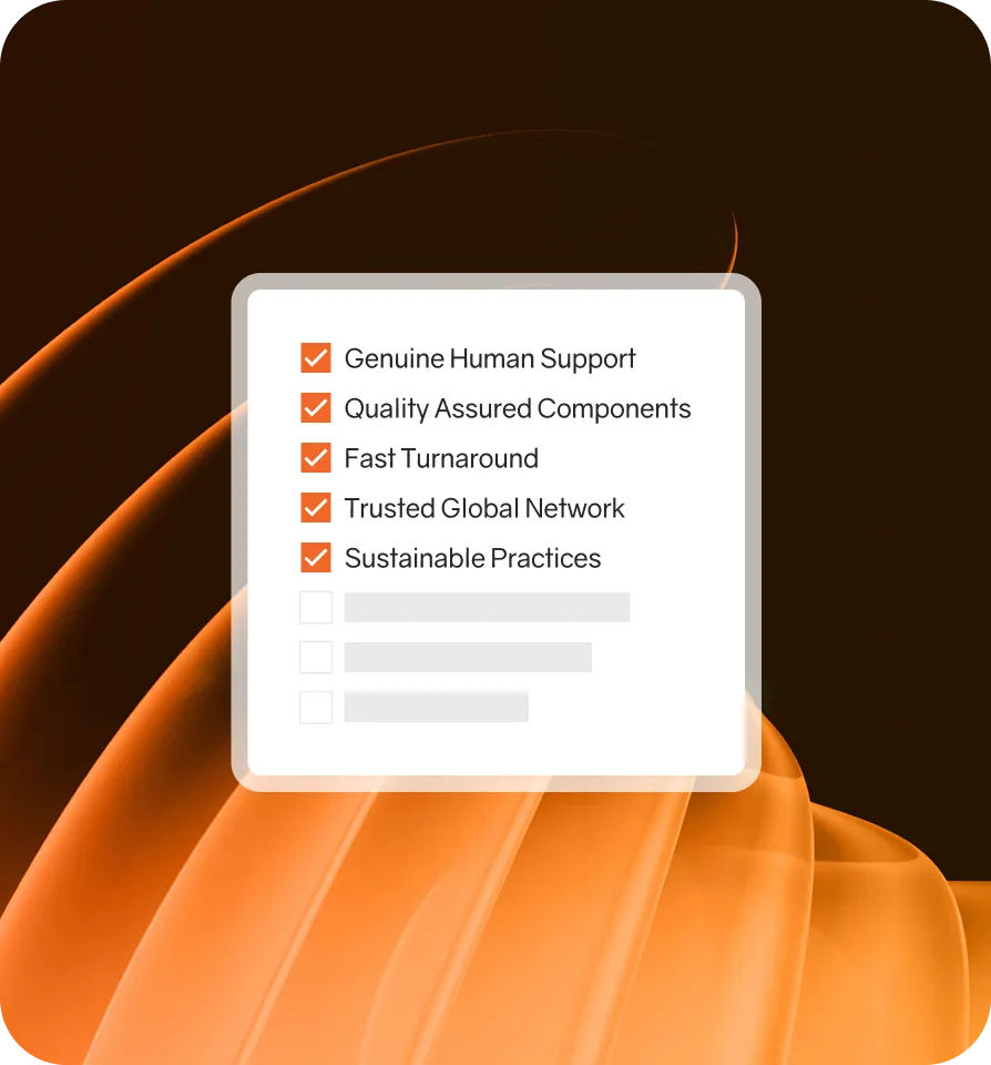 Checklist with five checked items: Genuine Human Support, Quality Assured Components, Fast Turnaround, Trusted Global Network, and Sustainable Practices, on an abstract orange and black background.