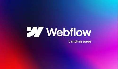 3 étapes pour créer une landing page sur Webflow à fort taux de conversion
