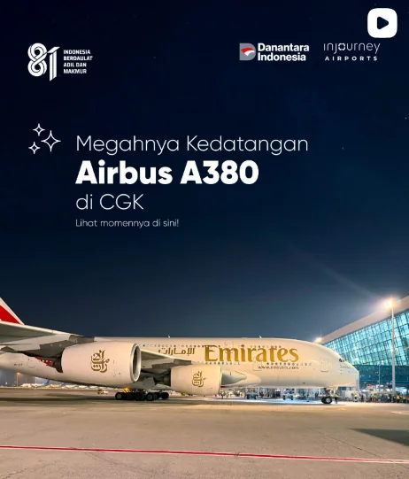 Airbus A380 arrival at Soekarno-Hatta, InJourney Airports, August 2026