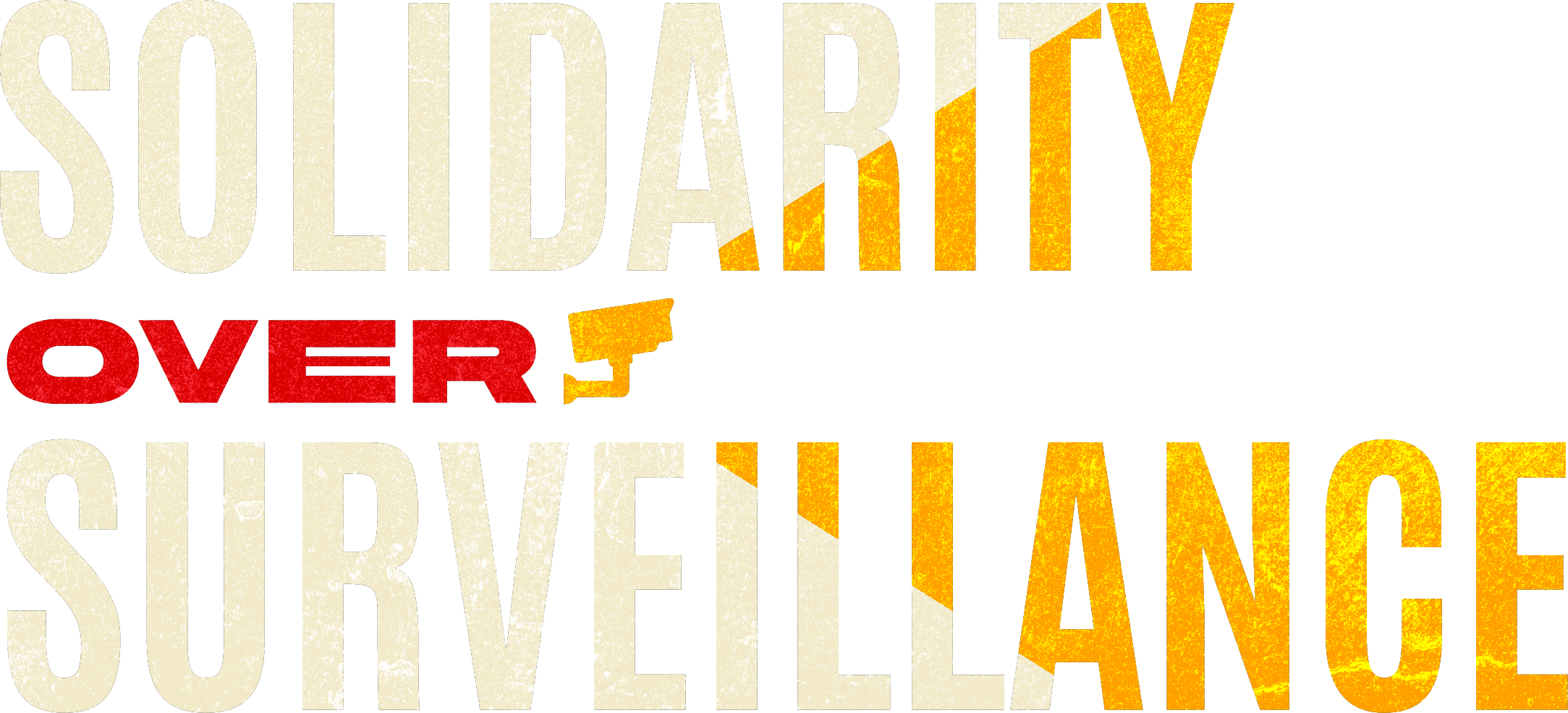 Solidarity Over Surveillance