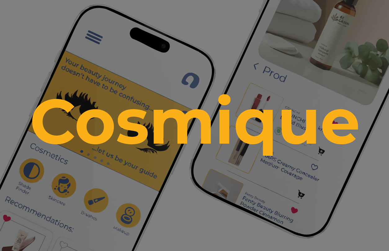 Two smartphone screens displaying a cosmetics app with product categories, recommendations, and product details, overlaid with the word 'Cosmique' in large orange text.