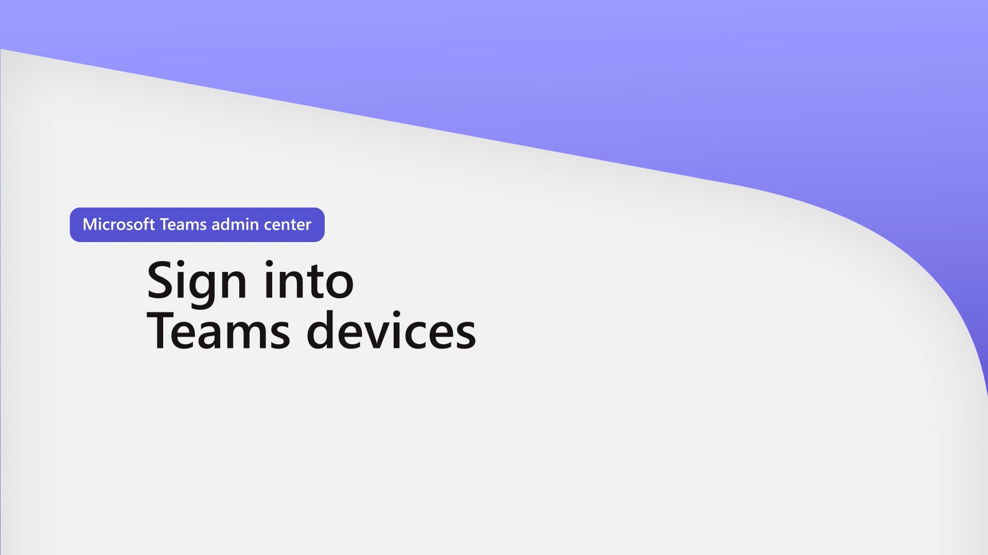 Thumbnail of the video titled "Microsoft Teams admin center: Sign into Teams devices"