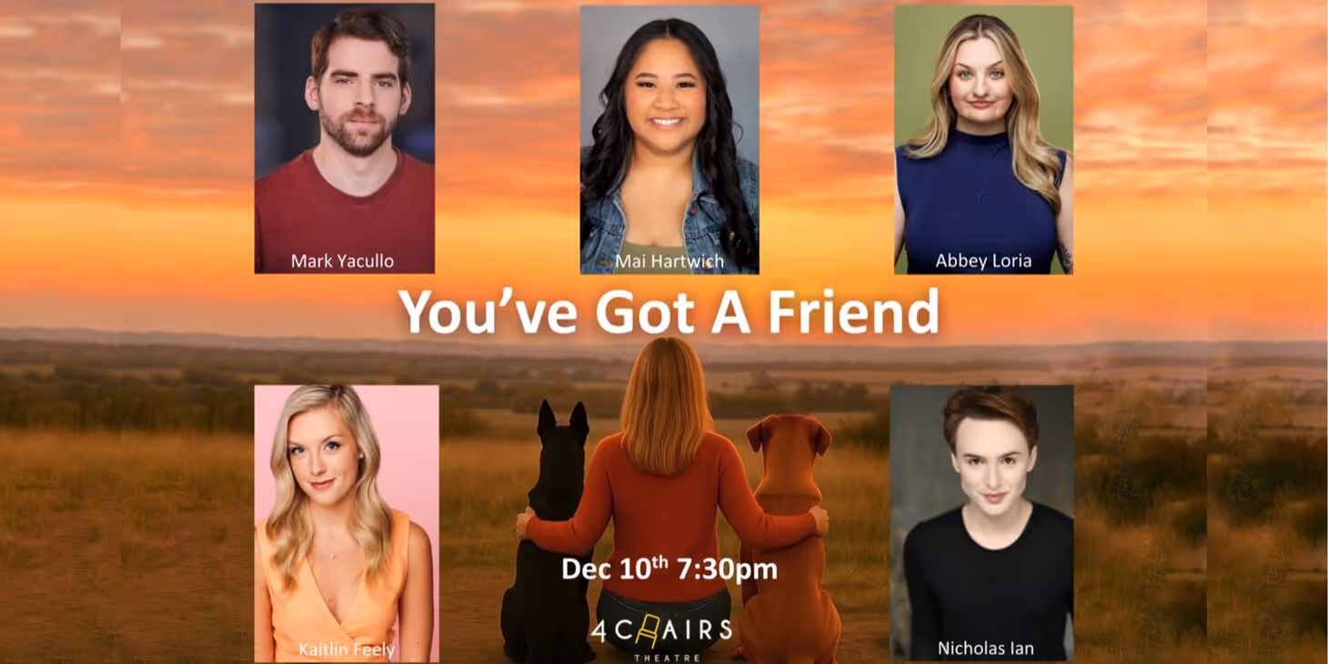 4 Chairs Theatre: You’ve Got a Friend