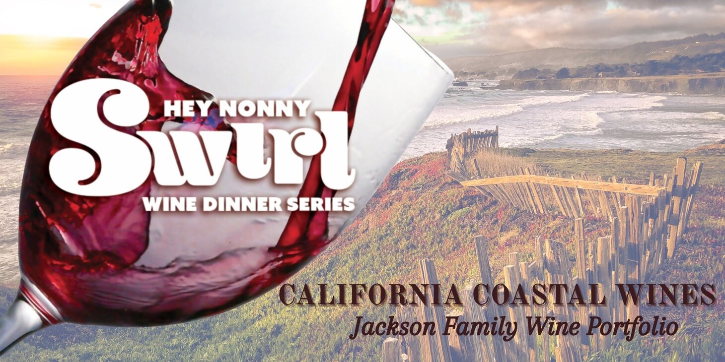 SWIRL Wine Dinner- California Coastal Wines 