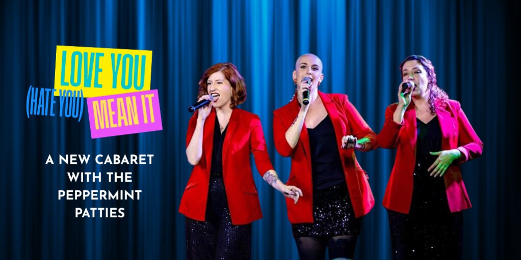  The Peppermint Patties Present: Love You (Hate You) Mean It