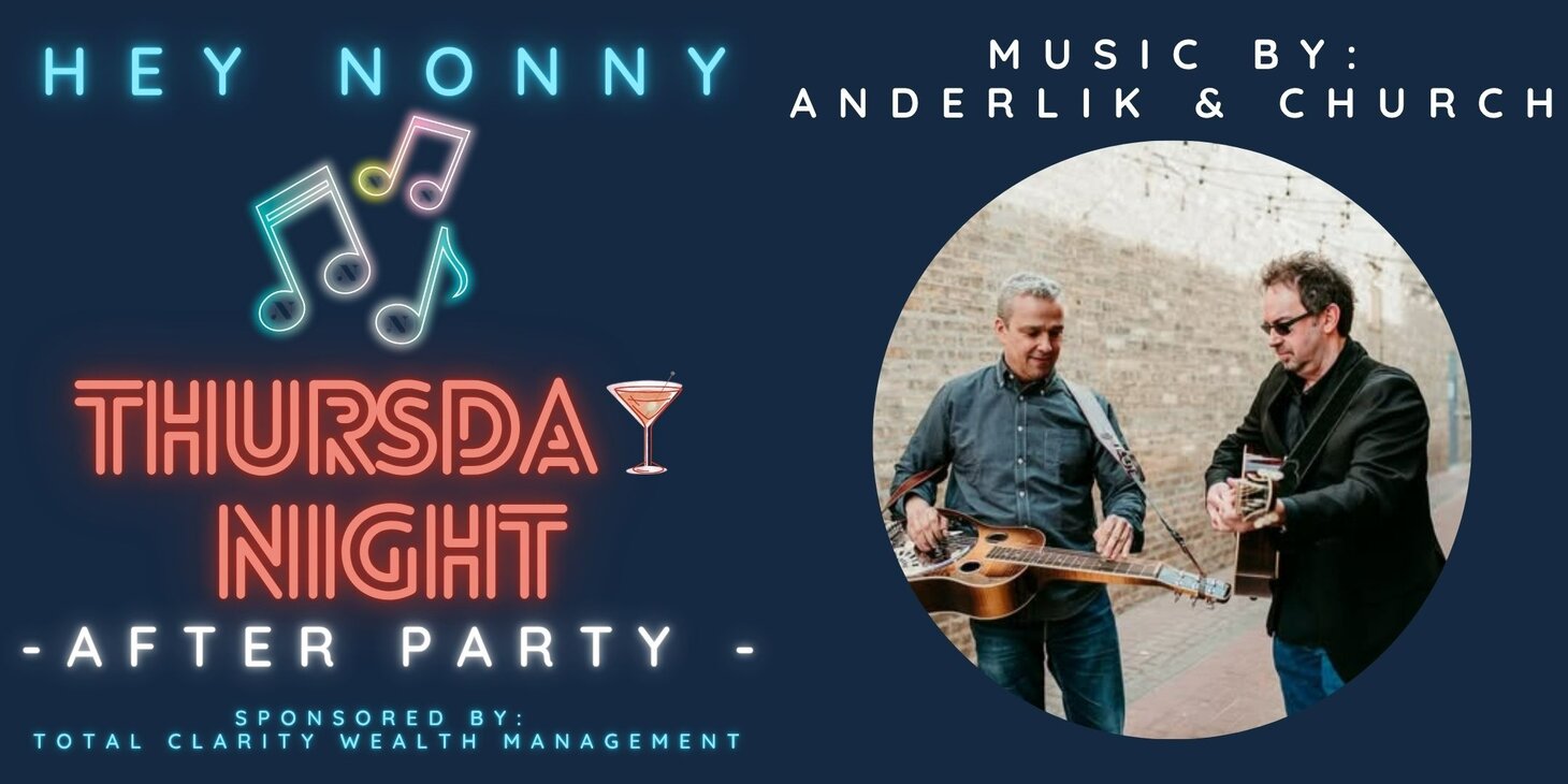 Thursday Night After Party: Music by Anderlik & Church