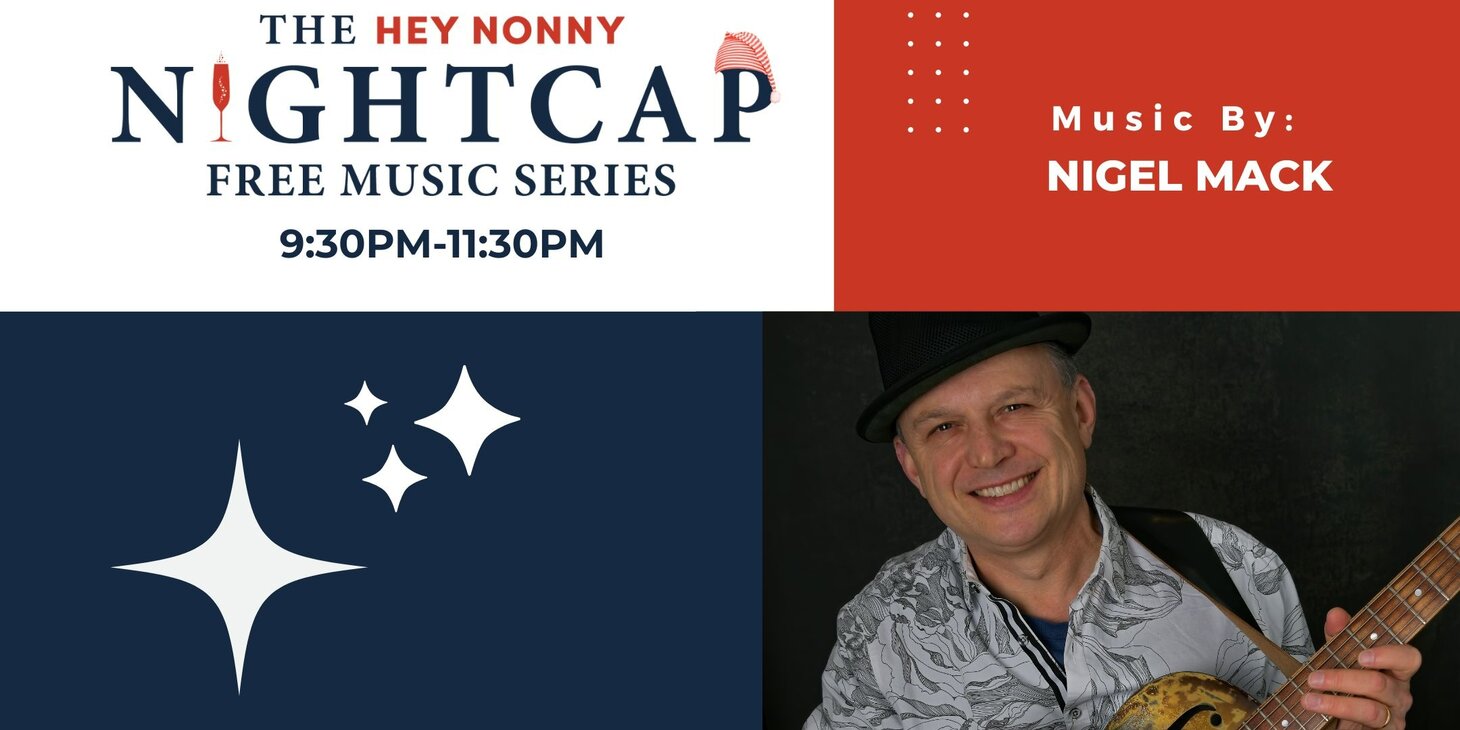Nightcap Music Series with Nigel Mack