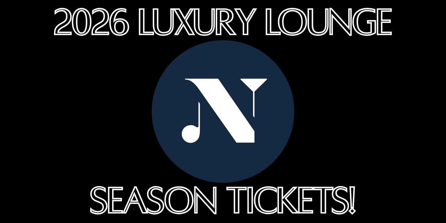 Luxury Lounge Luxury Lounge 2026 Season Tickets