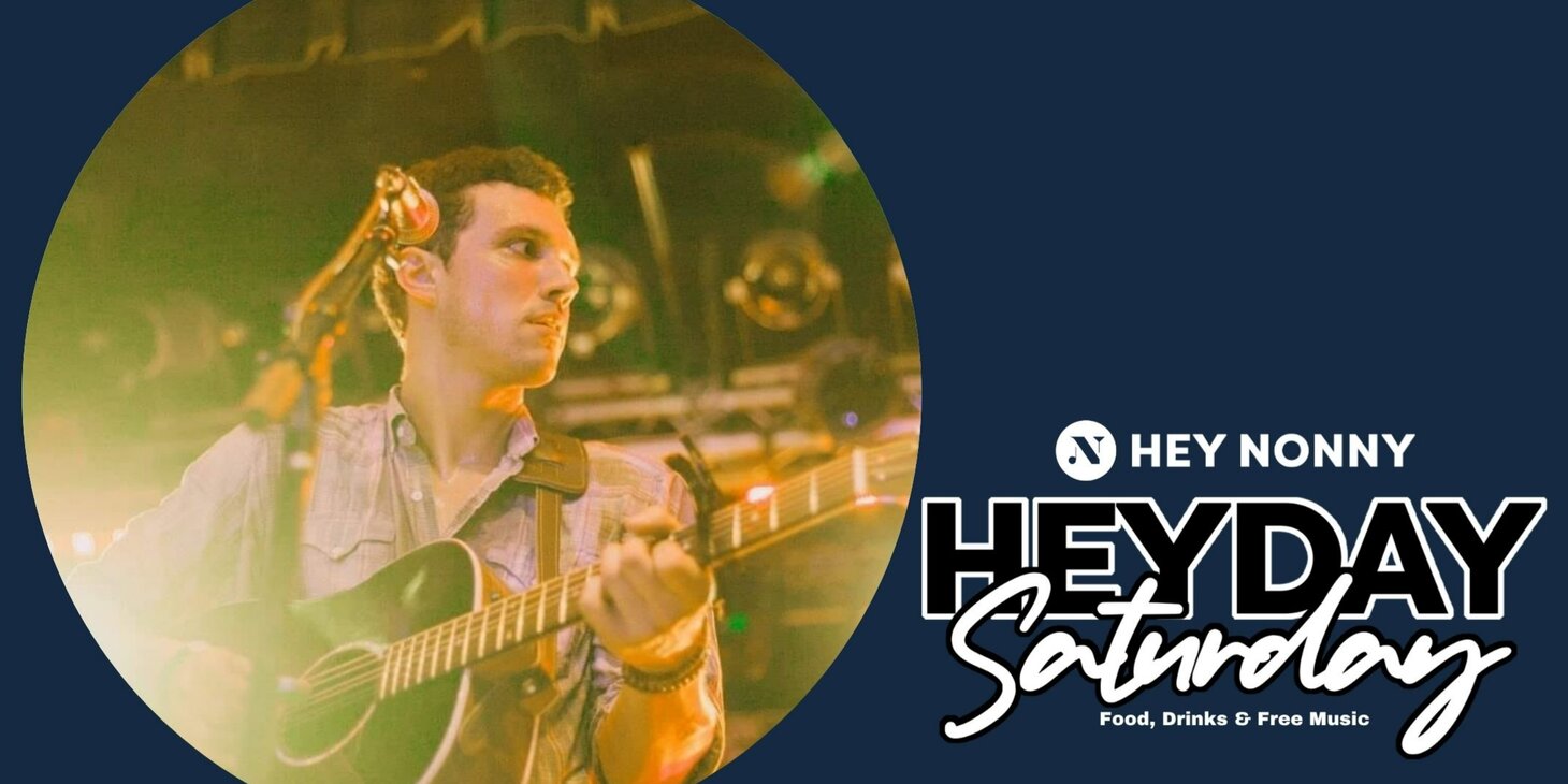 HEYDAY SATURDAY HAPPY HOUR – Music By Eric Quigley