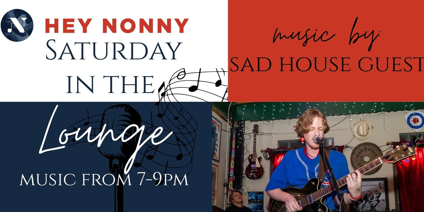 Saturday in the Lounge with Music by Sad House Guest