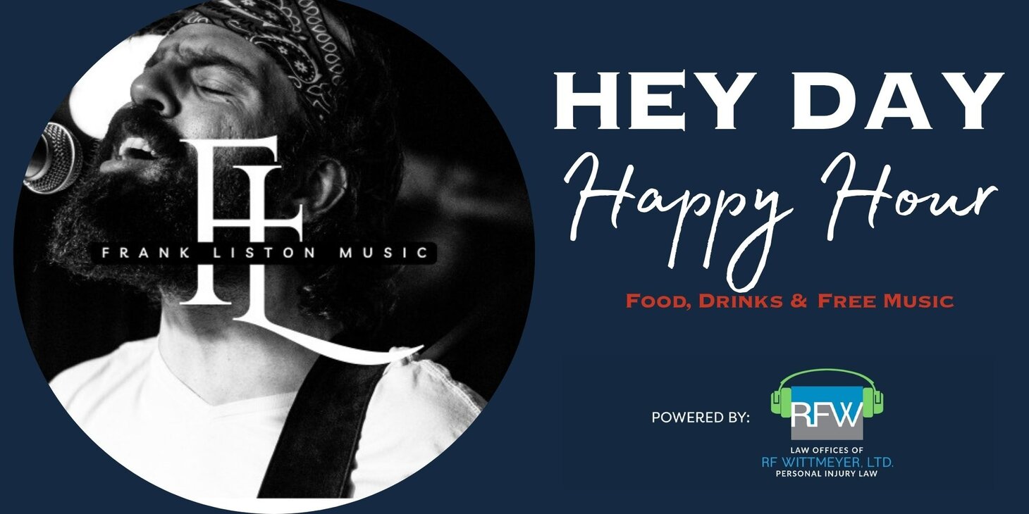 HEY DAY HAPPY HOUR- Music by Frank Liston
