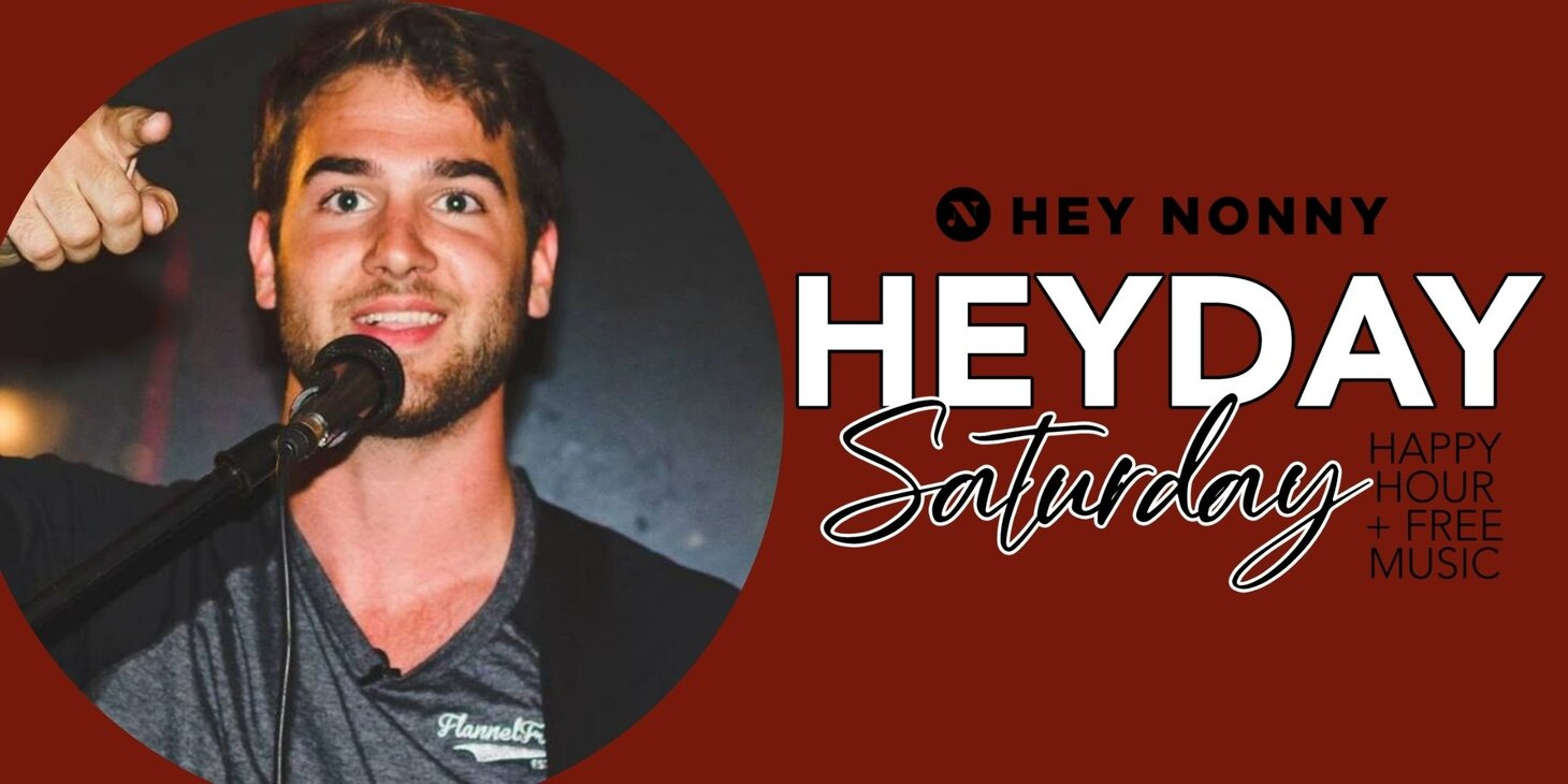 HEYDAY SATURDAY HAPPY HOUR- Music by James Moore