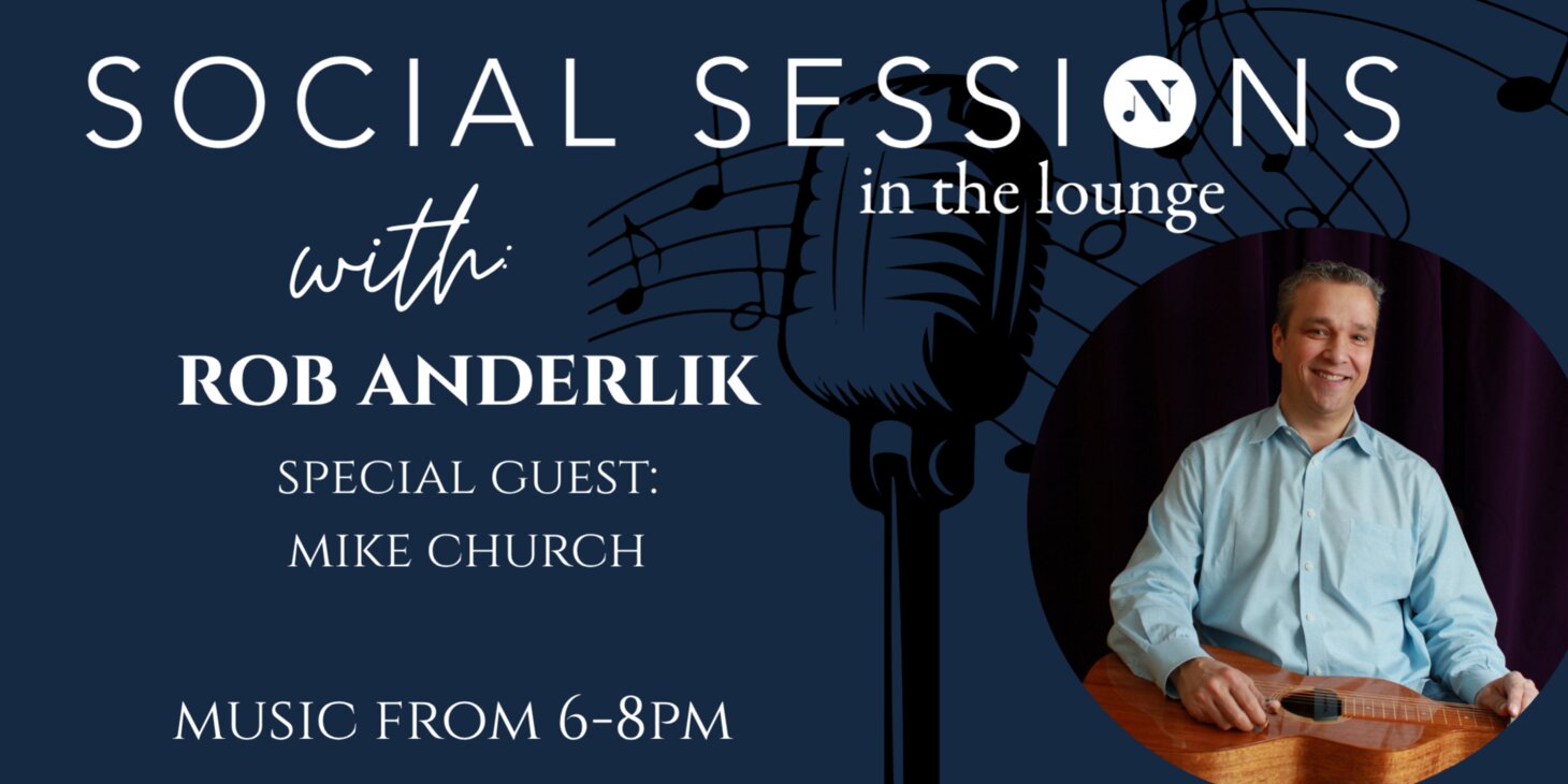 Social Sessions in the Lounge-Music by: Rob Anderlik with Mike Church