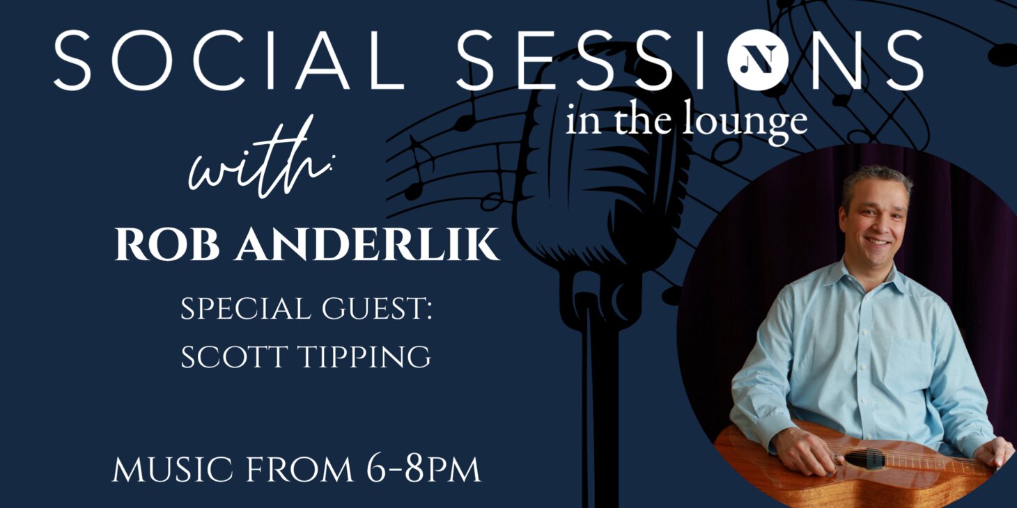 Social Sessions in the Lounge: Music by Rob Anderlik with Scott Tipping