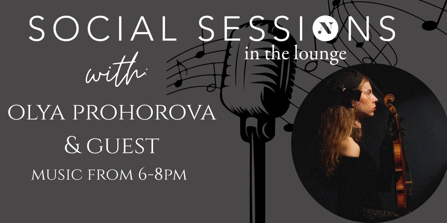 Social Sessions in the Lounge with Music by: Olya Prohorova & Guest
