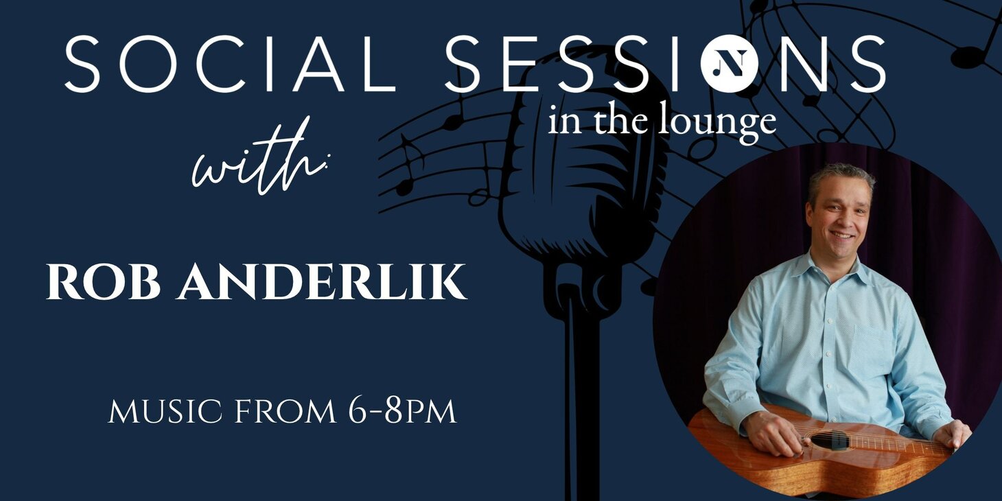 Social Sessions in the Lounge with Music by: Rob Anderlik