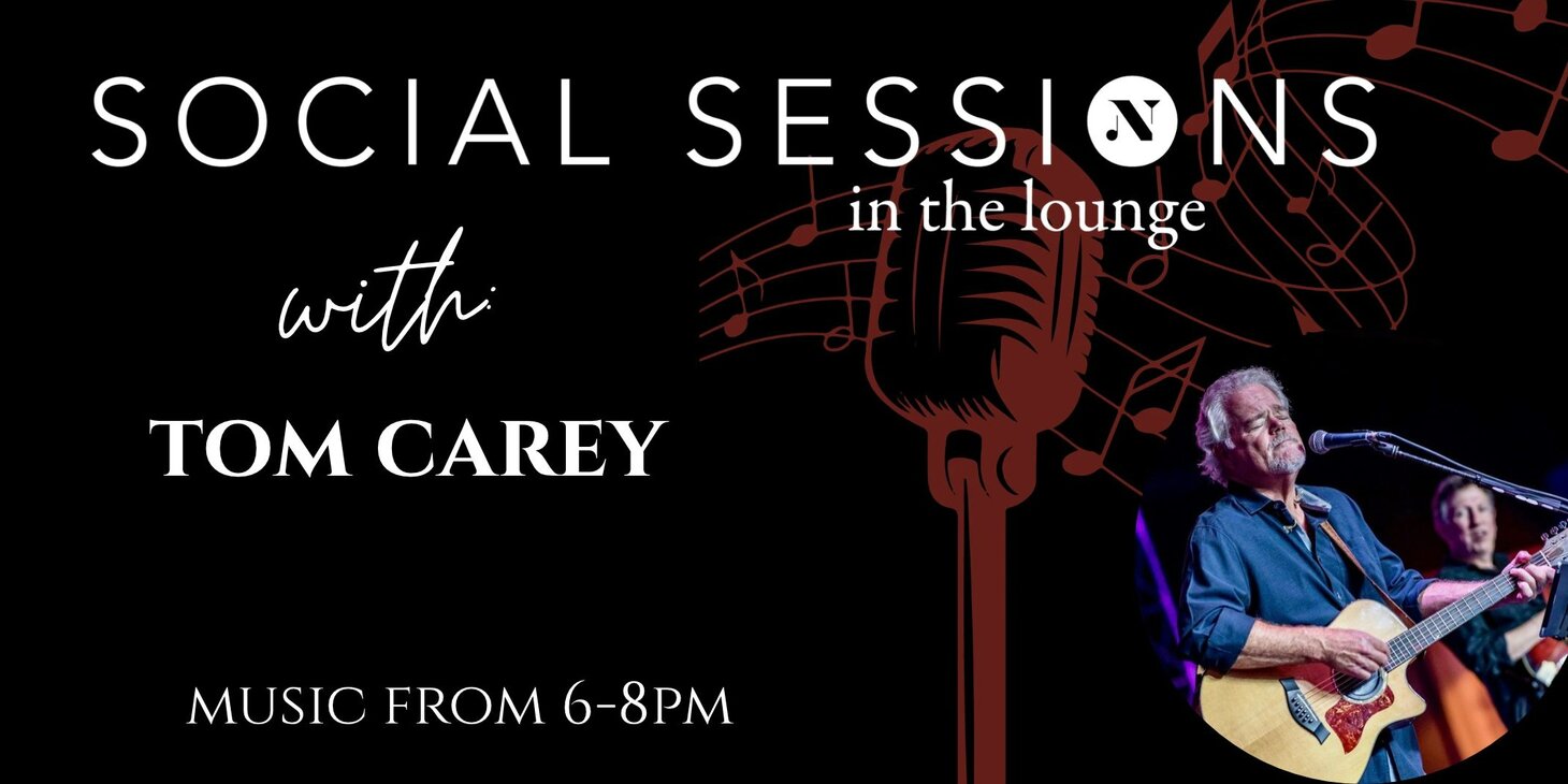 Social Sessions in the Lounge with Music by: Tom Carey