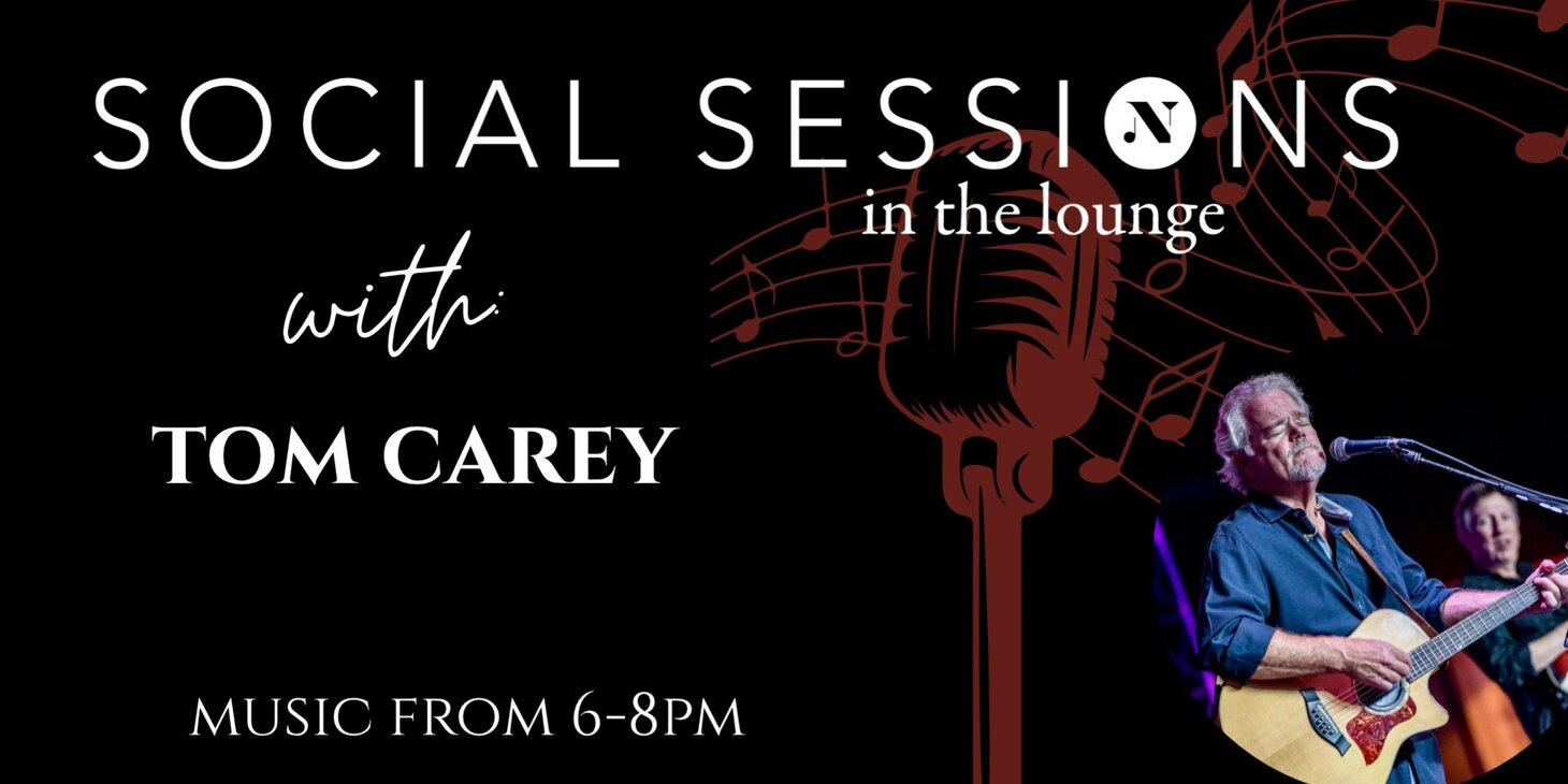 Social Sessions in the Lounge with Music by: Tom Carey