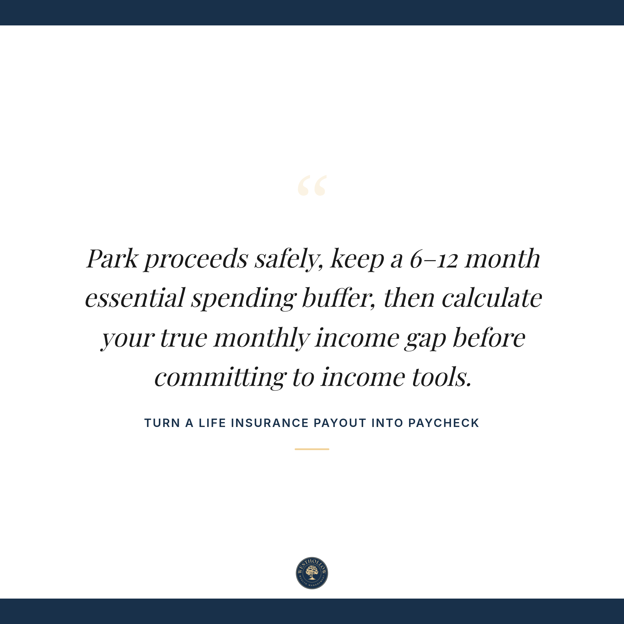 Convert Life Insurance Payout Into Steady Lifetime Income