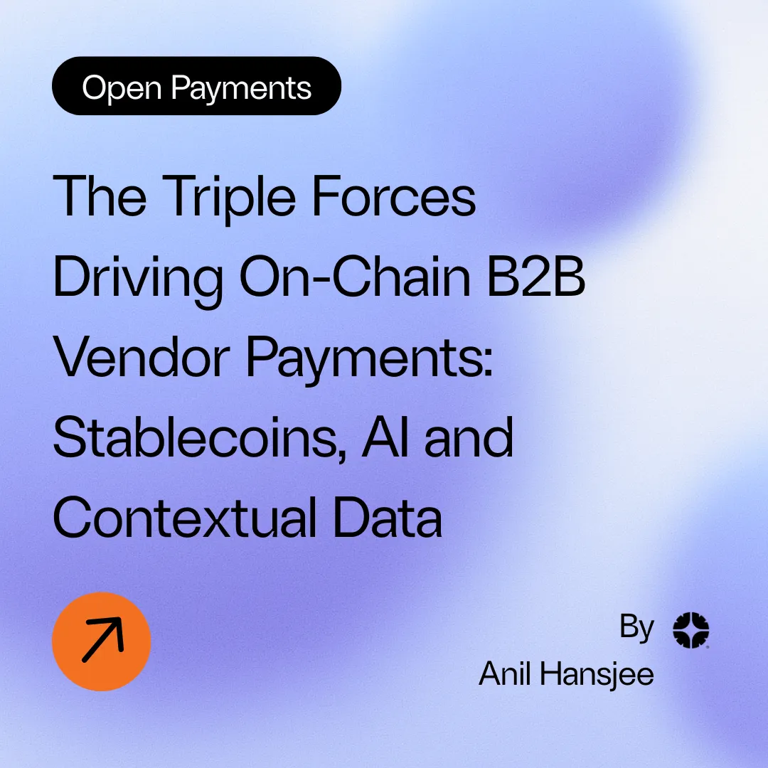 The Triple Forces Driving On-Chain B2B Vendor Payments: Stablecoins, AI and Contextual Data Image 0