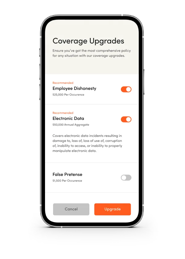 Smartphone screen displaying insurance coverage upgrades with toggles for Employee Dishonesty, Electronic Data, and False Pretense options, and Cancel and Upgrade buttons.