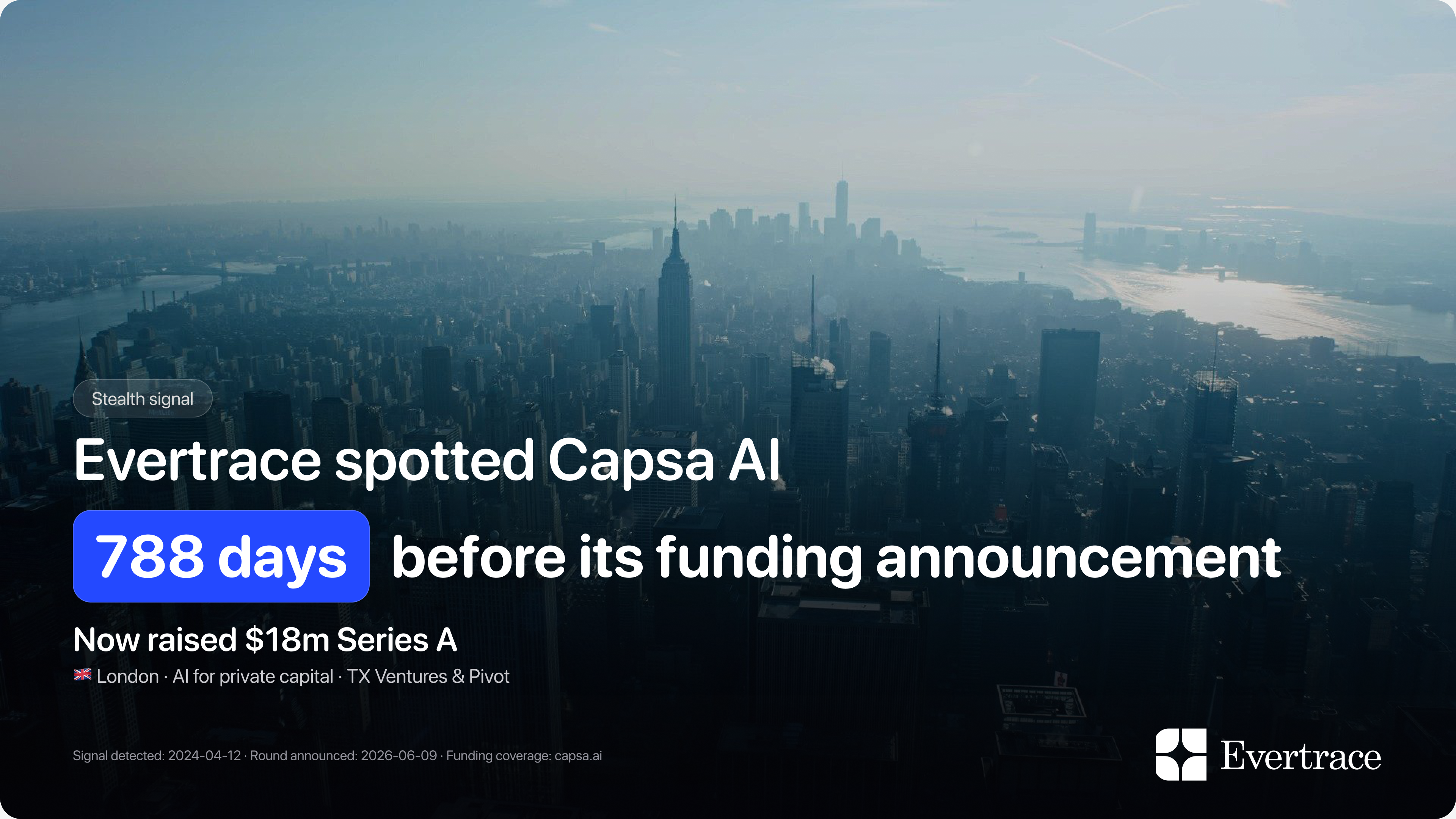 Capsa AI raises $18m: Evertrace spotted Danyal Özdüzenciler 788 days earlier