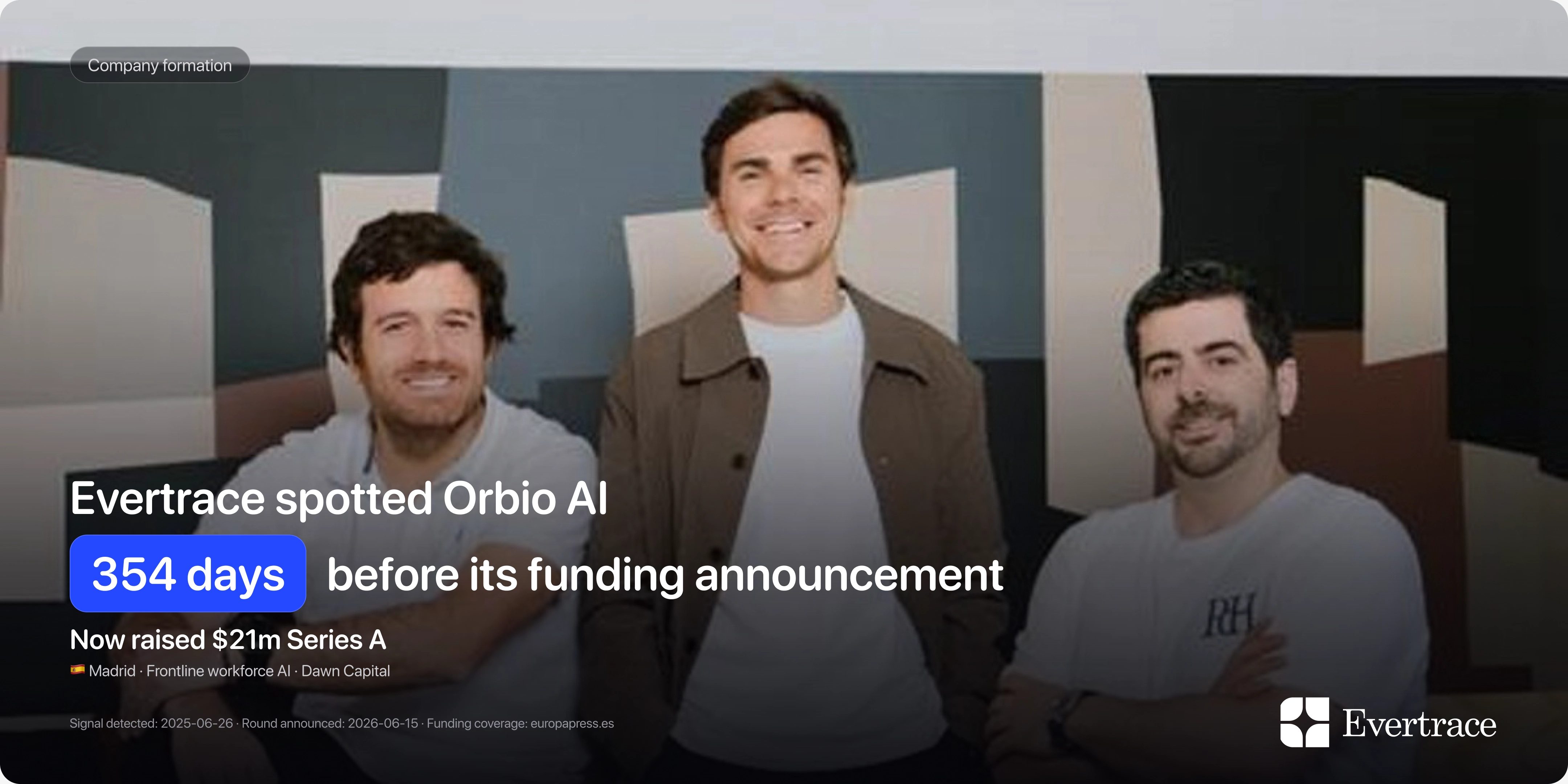 Orbio AI raises $21m: Evertrace spotted Nacho Travesí 354 days earlier