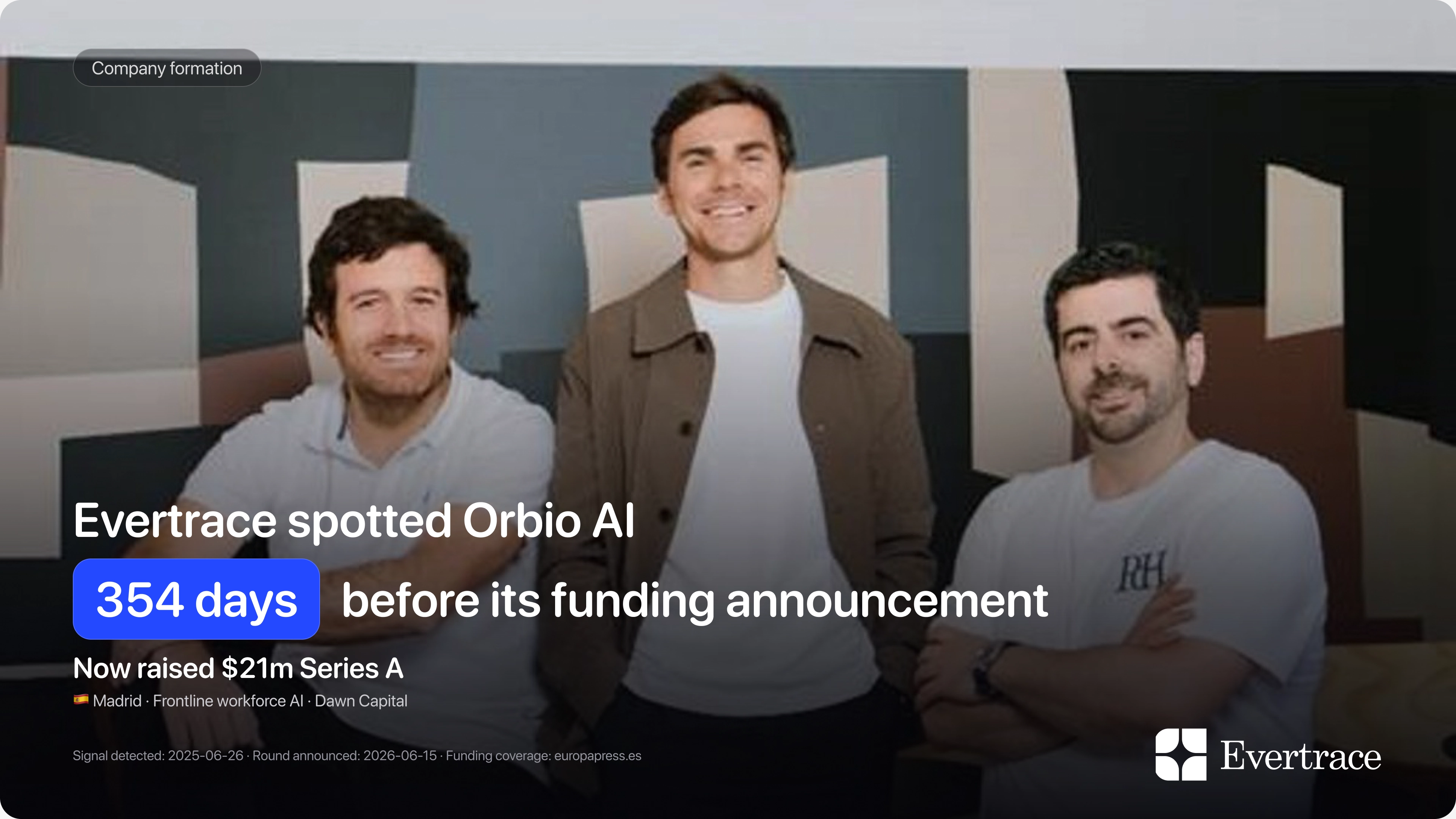 Orbio AI raises $21m: Evertrace spotted Nacho Travesí 354 days earlier