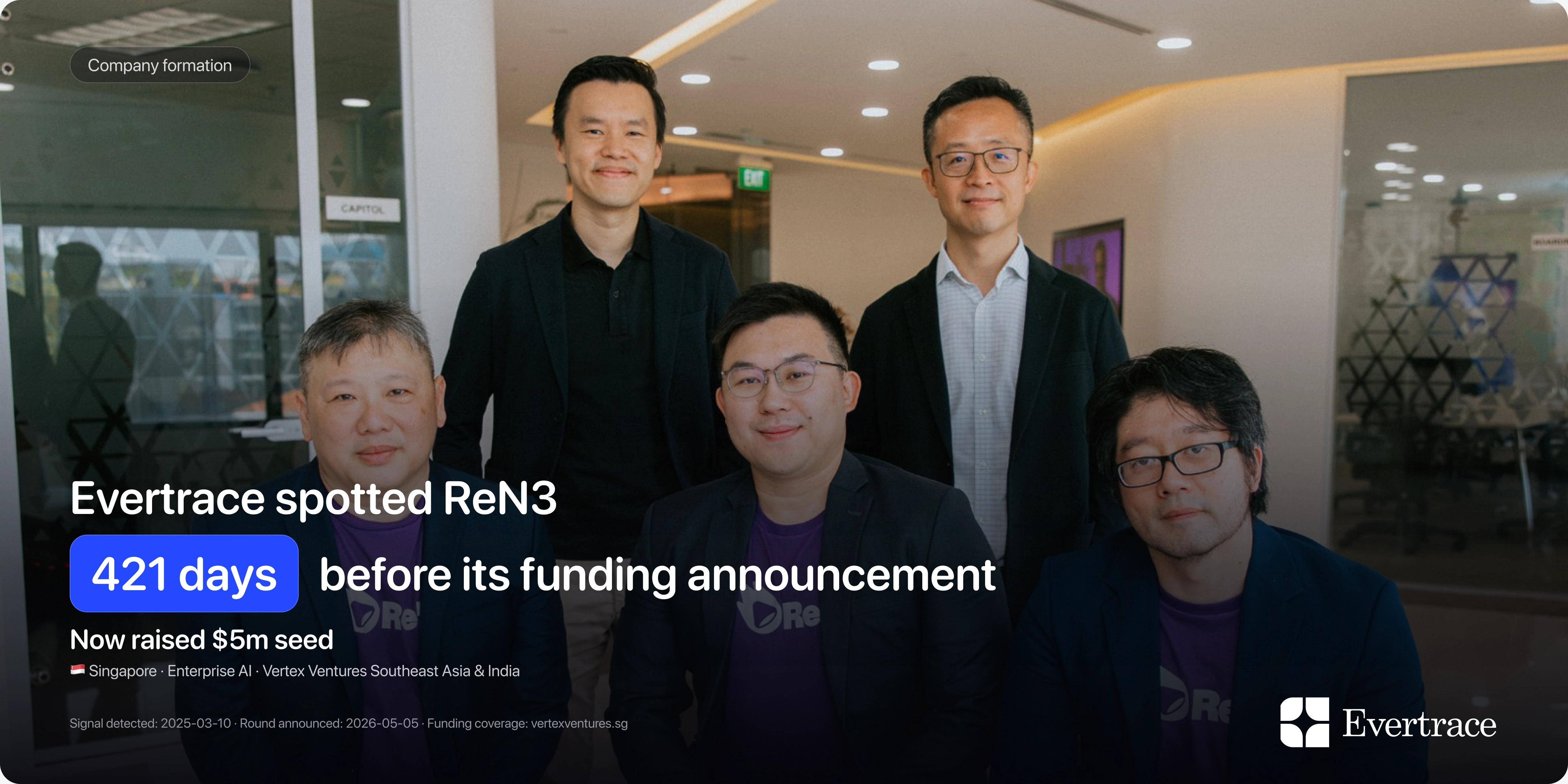 ReN3 raises $5m: Evertrace spotted Dennis Sze 421 days earlier