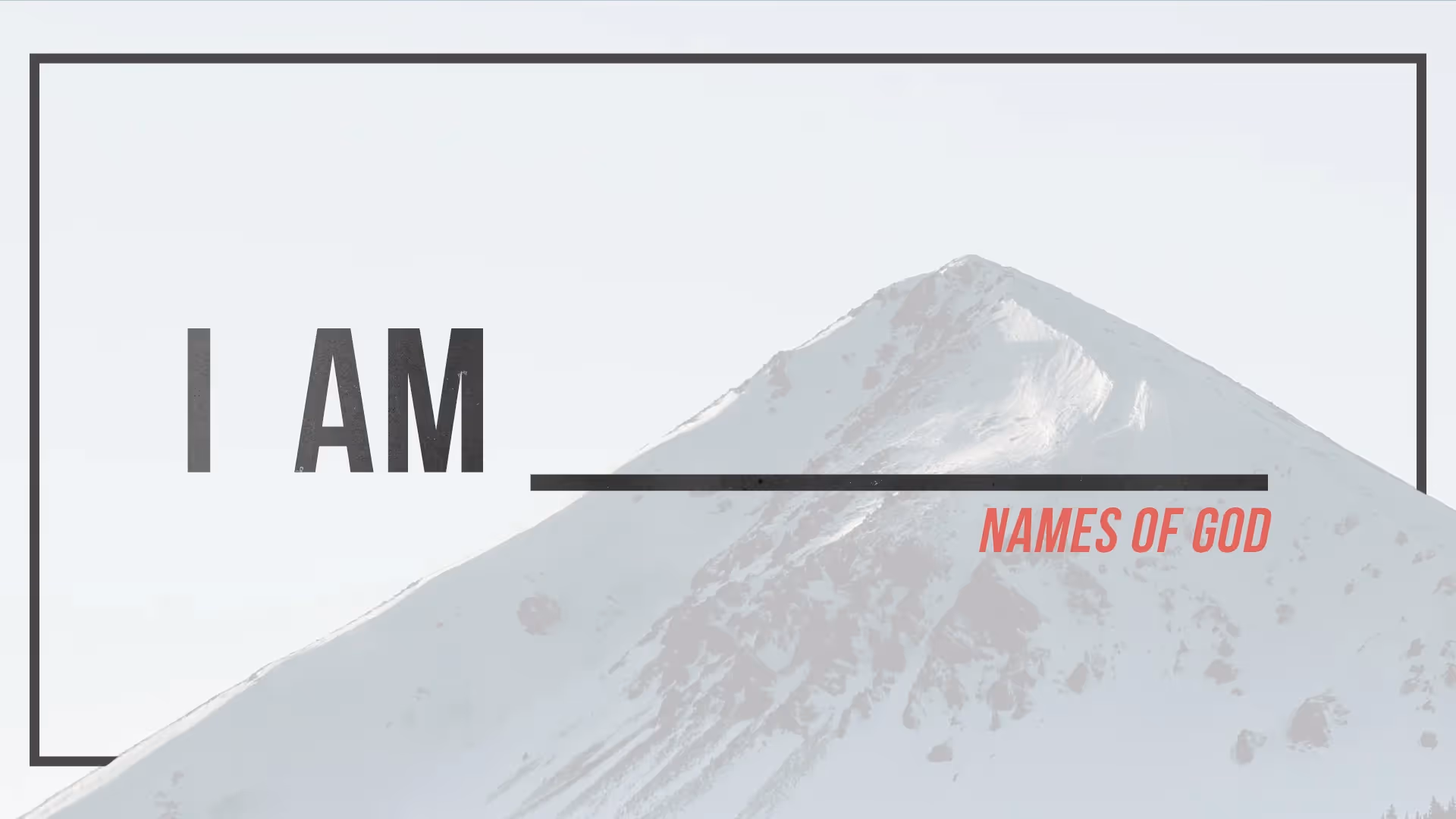 Minimalist graphic with mountain and text "I AM" and "Names of God"