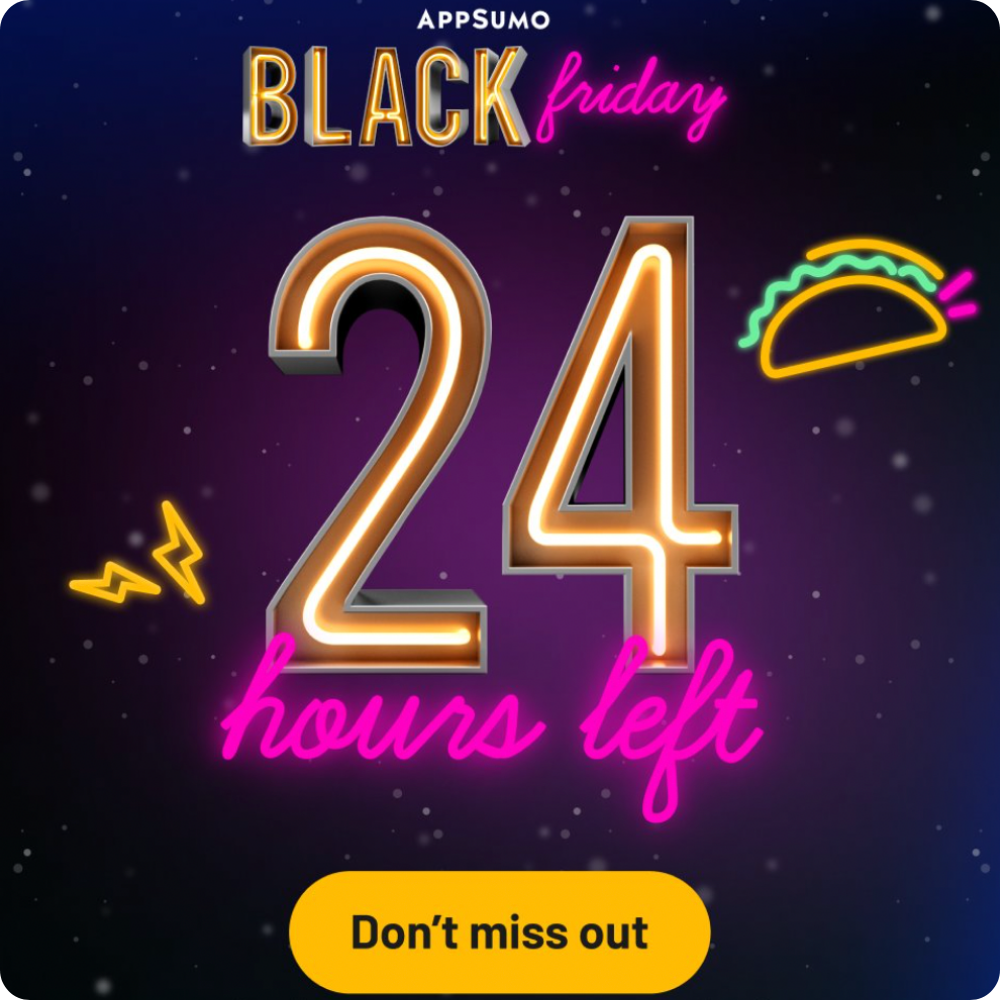 Last 24h of Black Friday by AppSumo