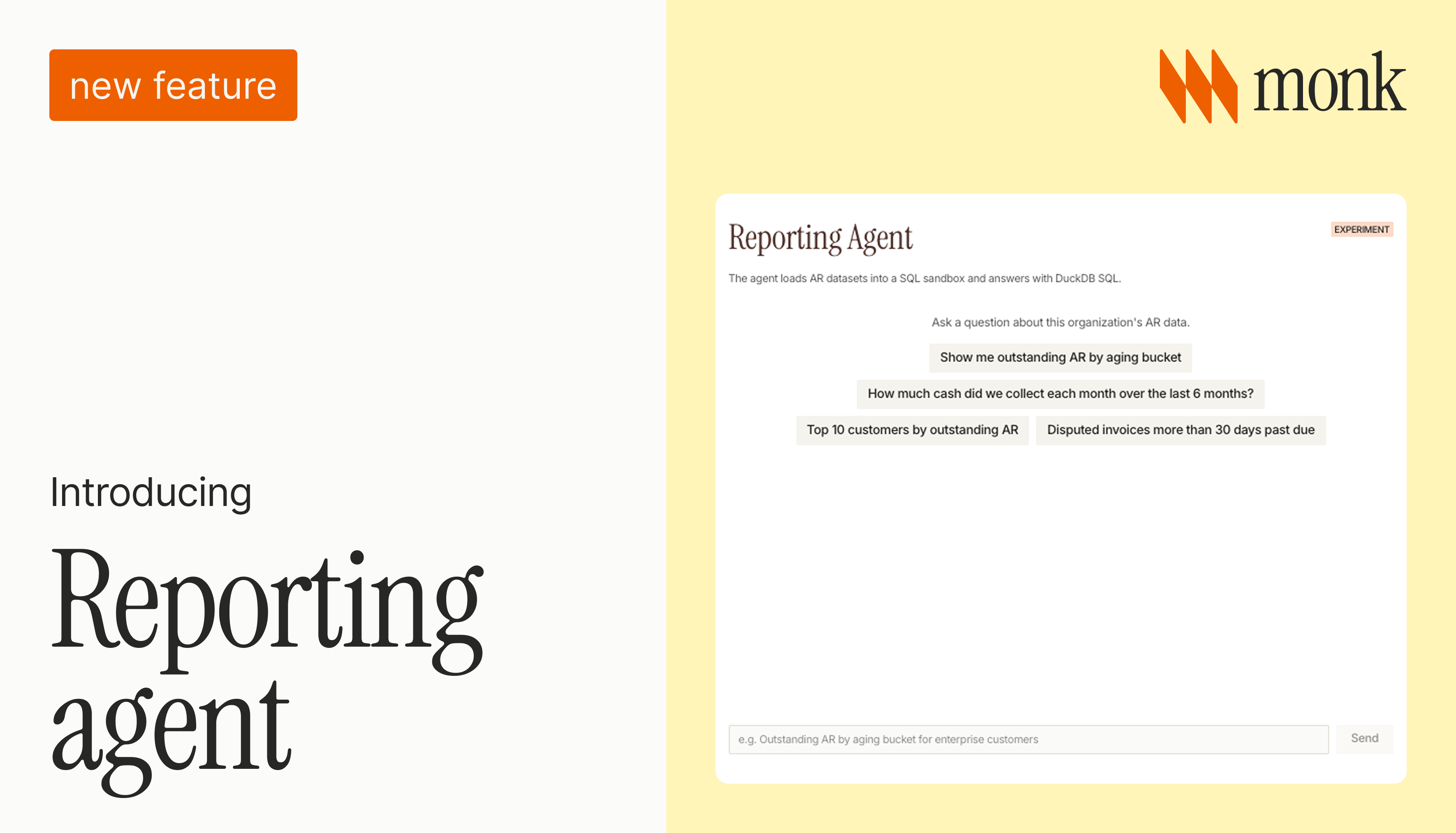 Monk Reporting Agent, showing example questions like outstanding AR by aging bucket, monthly cash collected, top customers by AR, and disputed invoices more than 30 days past due
