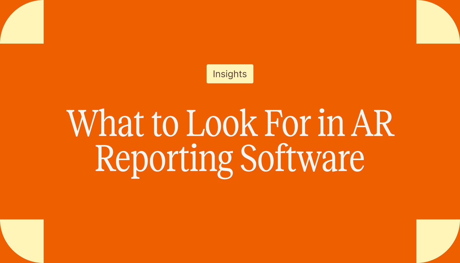 What to Look For in AR Reporting Software