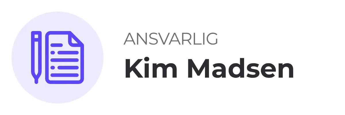 Ansvarlig: Kim Madsen.