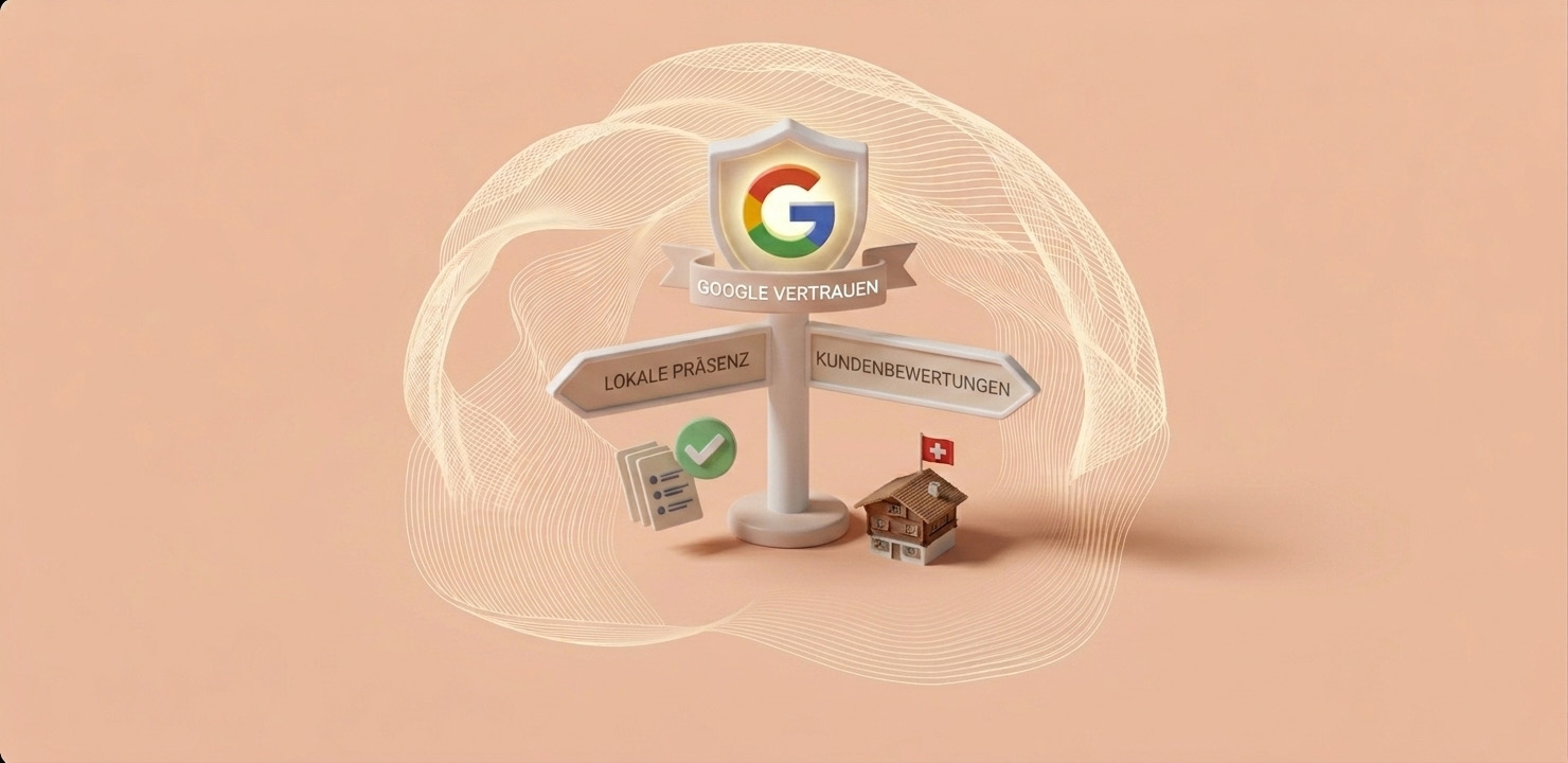 Wegweiser für Google Vertrauen in der Schweiz.