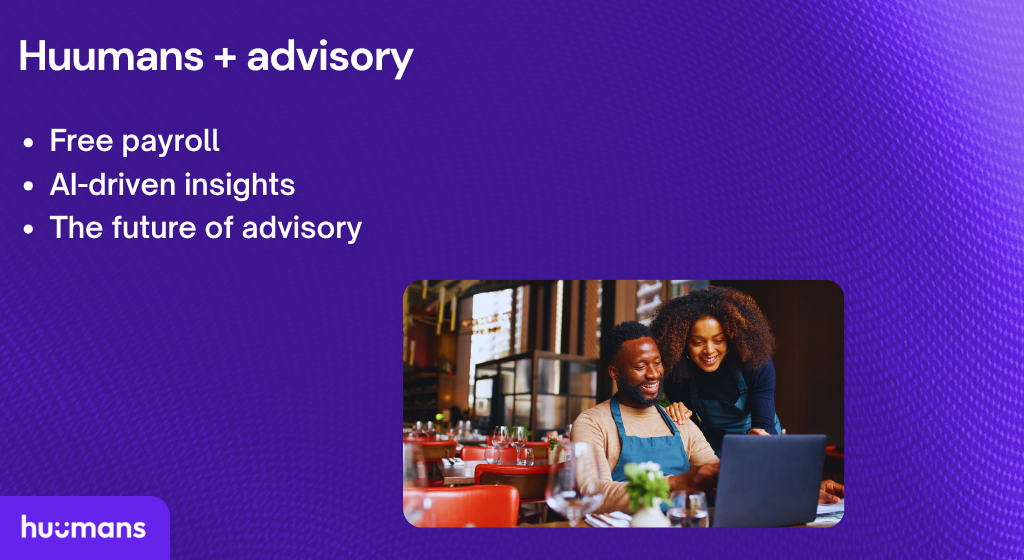 An infographic recapping the benefits of Huumans + advisory.