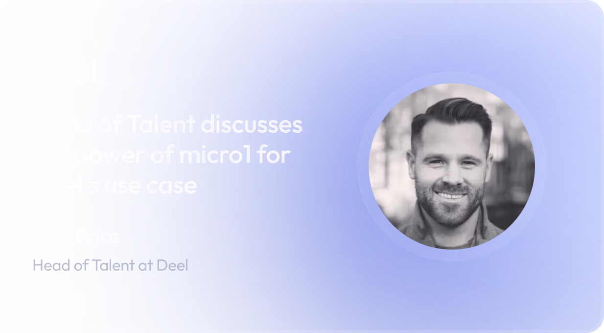 Head of Talent discusses the power of micro1 for Deel's use case